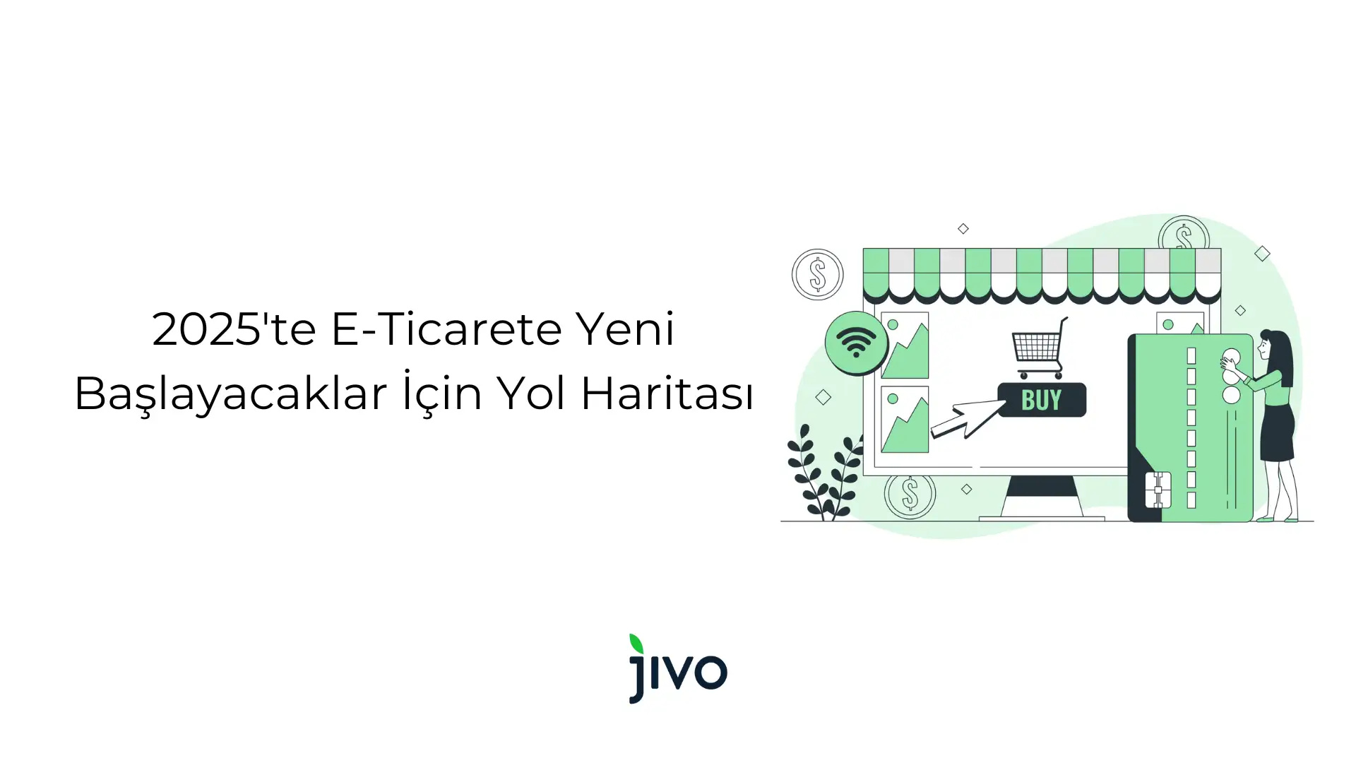 2025-te-e-ticarete-yeni-baslayacaklar-icin-yol-haritasi