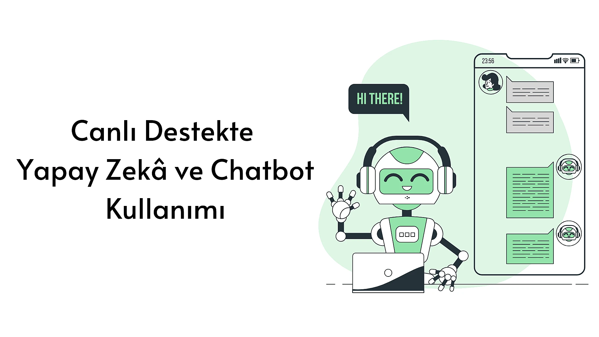 canli-destekte-yapay-zeka-ve-chatbot-kullanimi