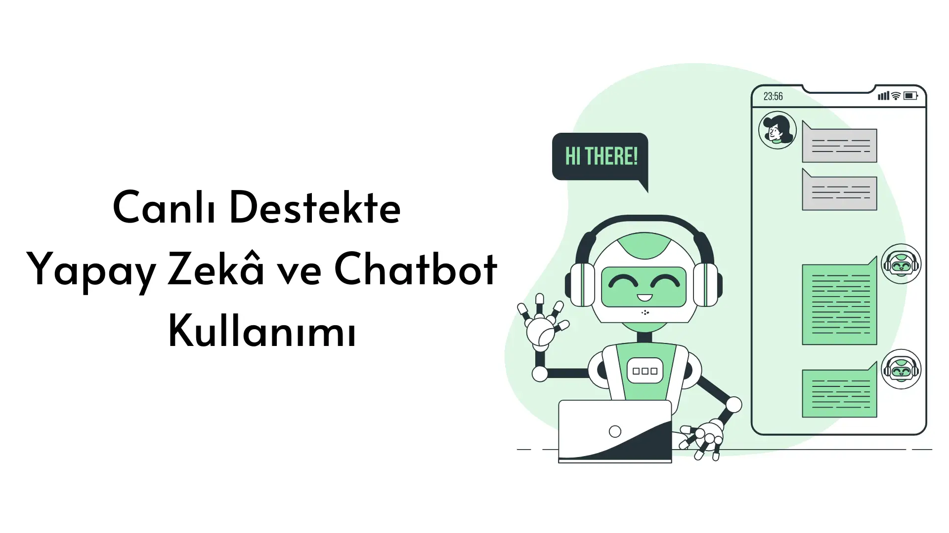 canli-destekte-yapay-zeka-ve-chatbot-kullanimi