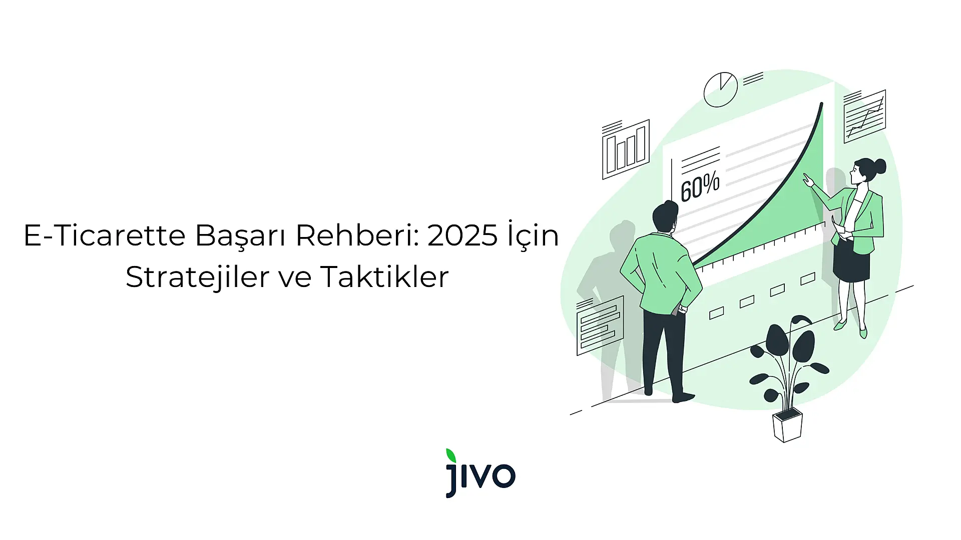 e-ticarette-basari-rehberi-2025-icin-stratejiler-ve-taktikler