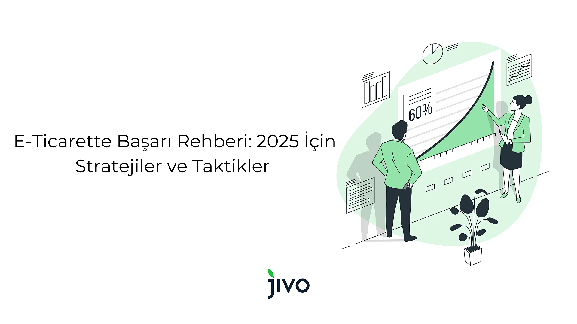 e-ticarette-basari-rehberi-2025-icin-stratejiler-ve-taktikler