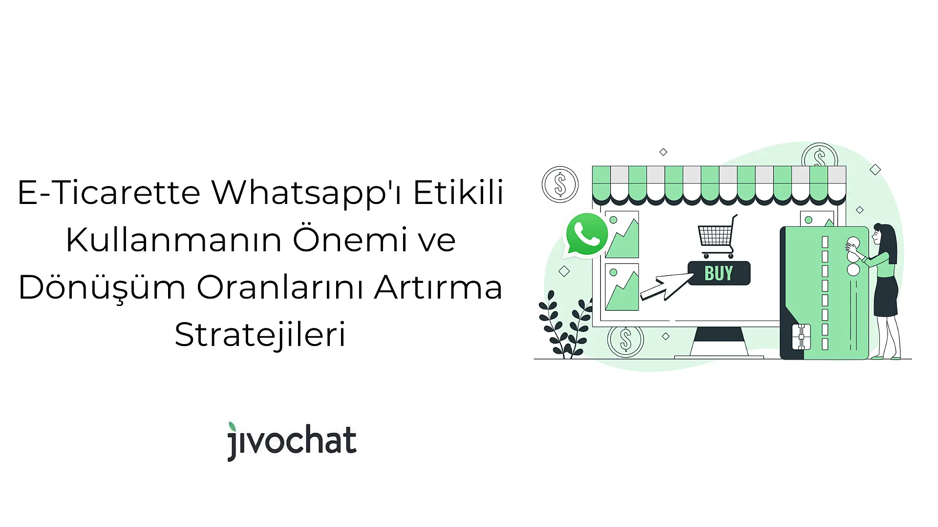 e-ticarette-whatsapp-i-etikili-kullanmanin-oenemi-ve-doenuesuem-oranlarini-artirma-stratejileri