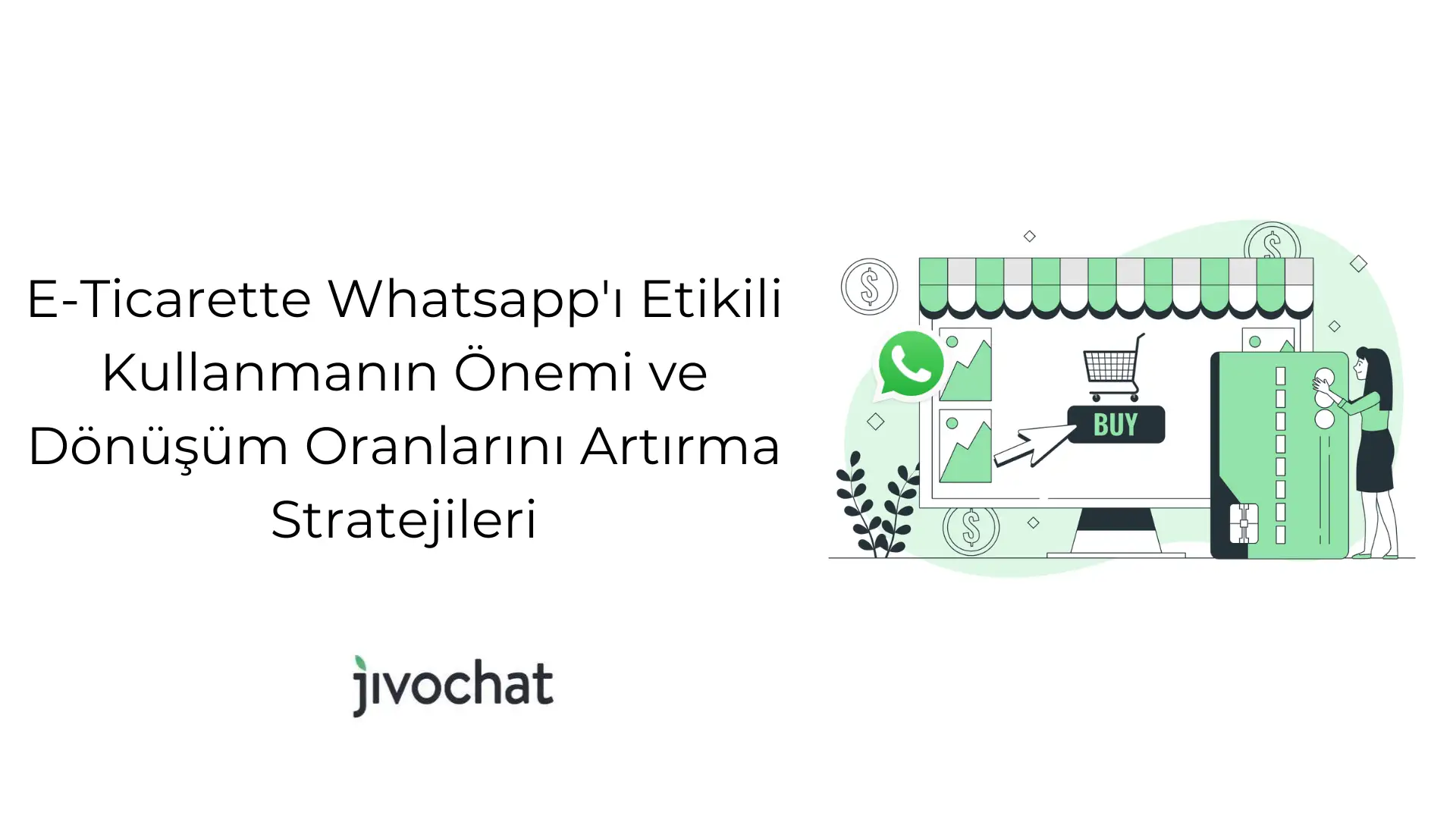 e-ticarette-whatsapp-i-etikili-kullanmanin-oenemi-ve-doenuesuem-oranlarini-artirma-stratejileri