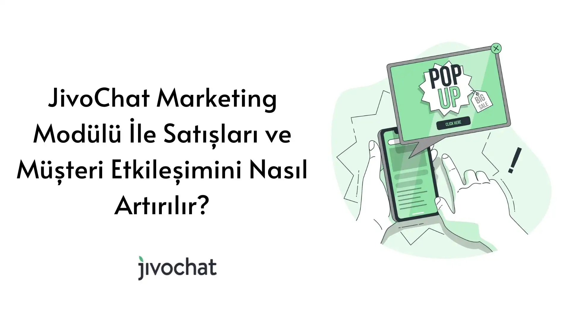 jivo-chat-marketing-moduelue-ile-satislari-ve-muesteri-etkilesimini-nasil-artirilir