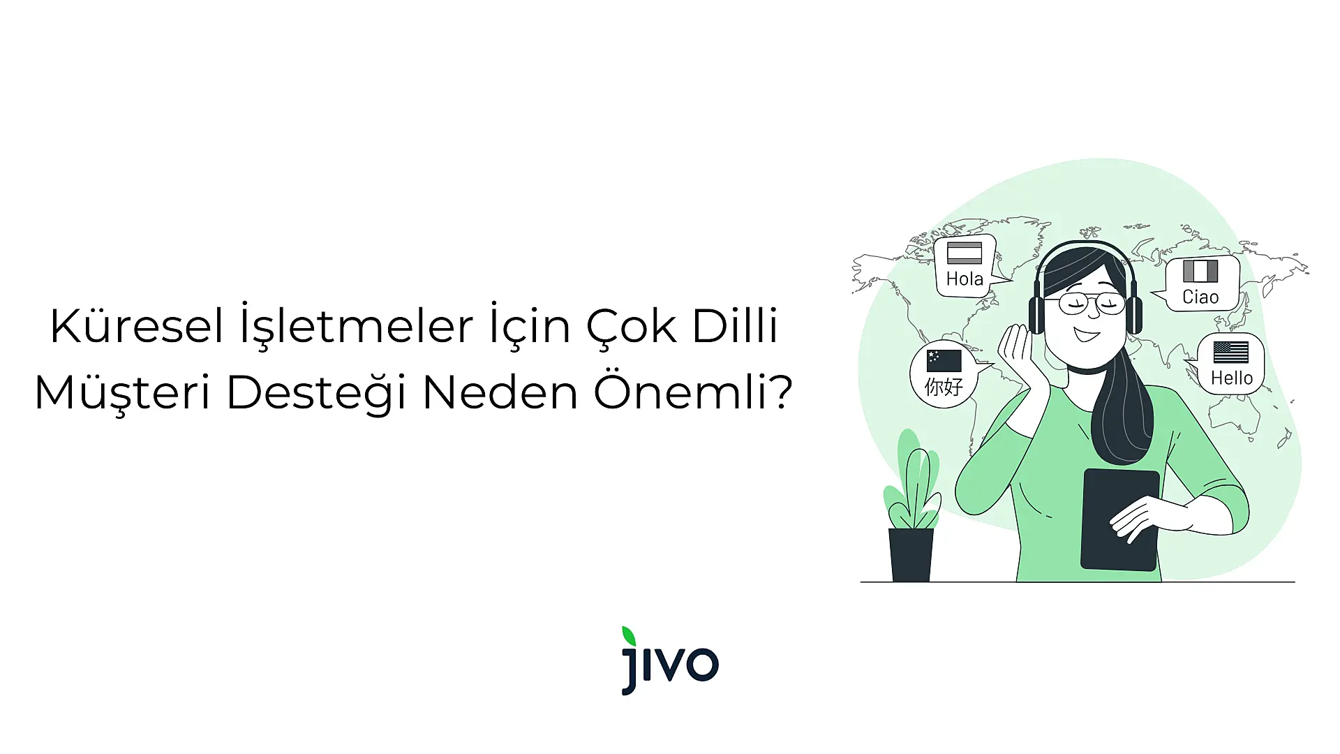 kueresel-isletmeler-icin-cok-dilli-muesteri-destegi-neden-oenemli