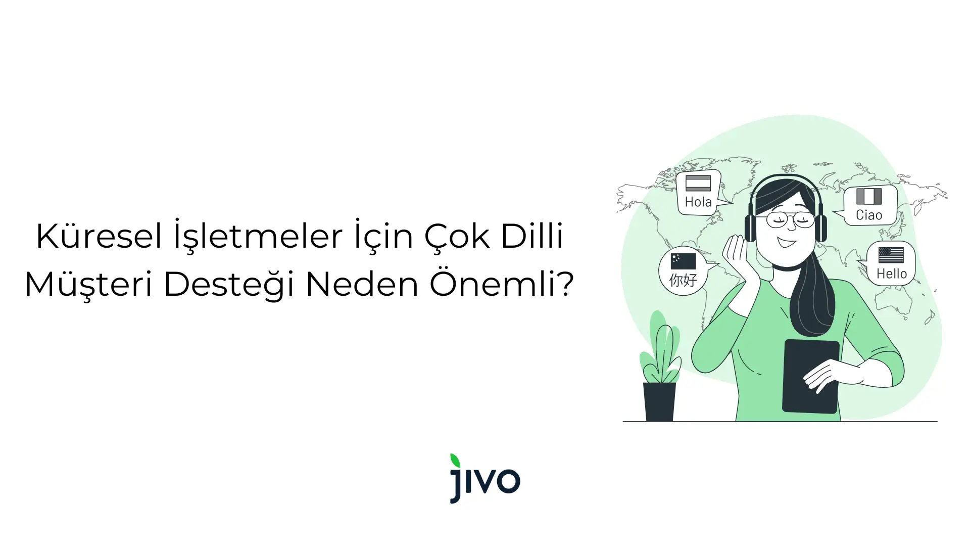 kueresel-isletmeler-icin-cok-dilli-muesteri-destegi-neden-oenemli