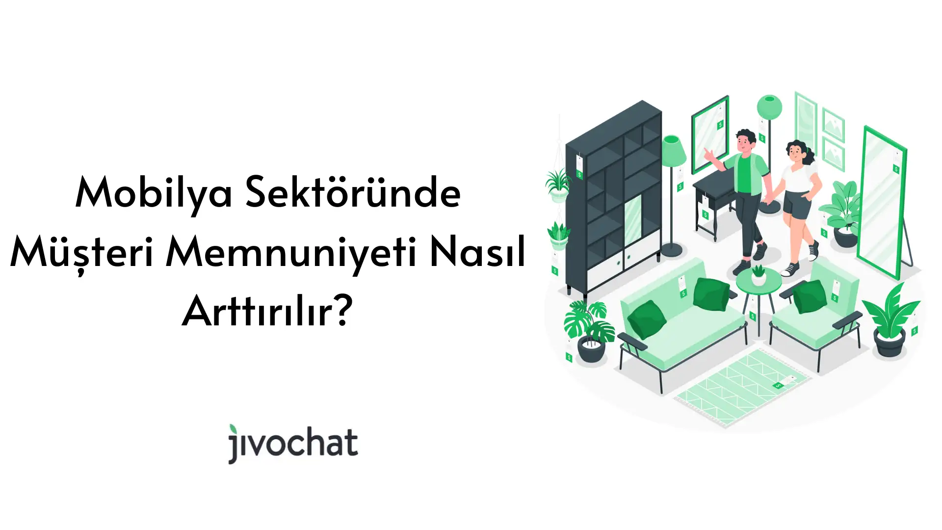 mobilya-sektoeruende-muesteri-memnuniyeti-nasil-arttirilir