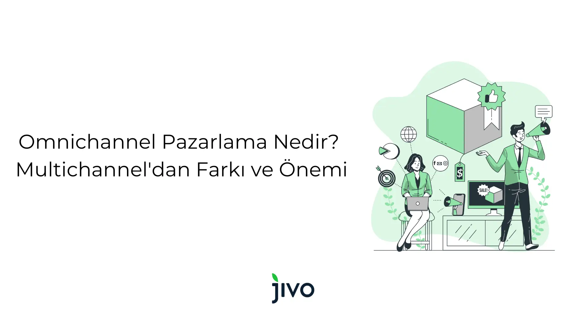 omnichannel-pazarlama-multichannel-dan-farki-ve-oenemi