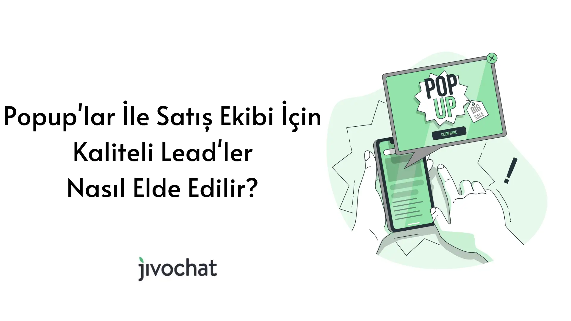 popup-lar-ile-satis-ekibi-icin-kaliteli-lead-ler-nasil-elde-edilir