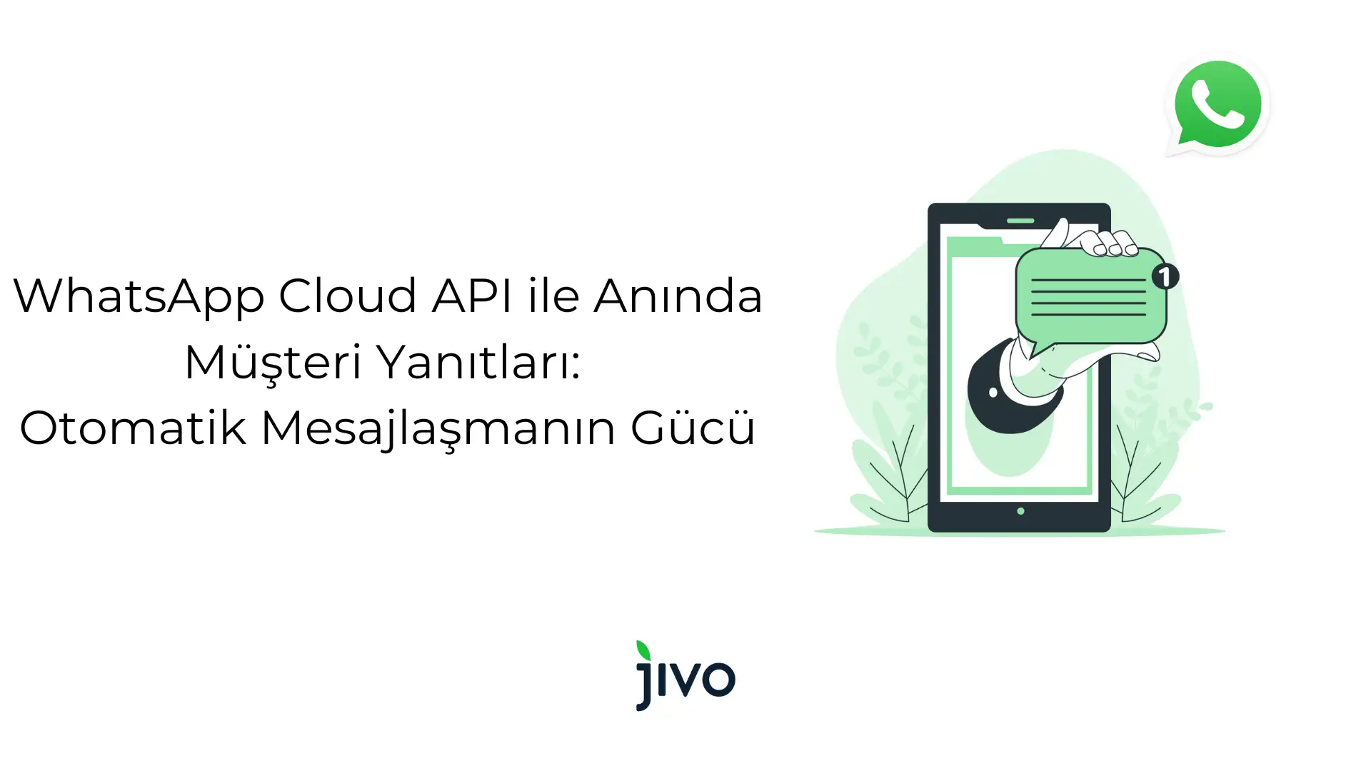 whats-app-cloud-api-ile-aninda-muesteri-yanitlari-otomatik-mesajlasmanin-guecue