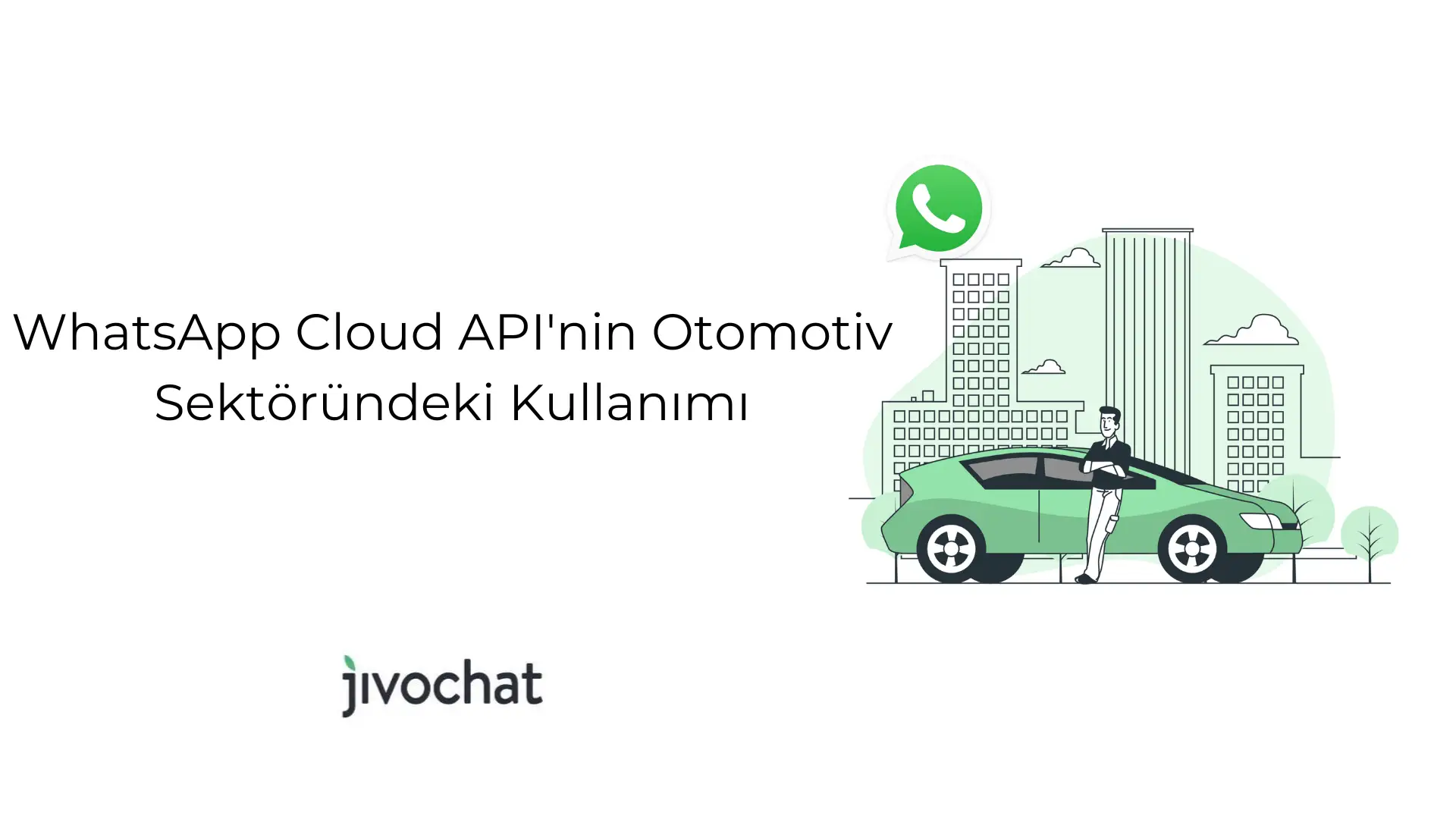 whats-app-cloud-api-nin-otomotiv-sektoeruendeki-kullanimi