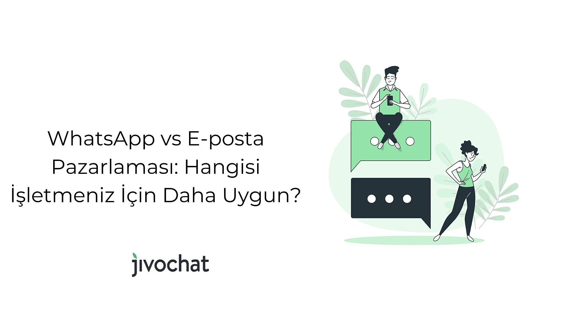 whats-app-vs-e-posta-pazarlamasi-hangisi-isletmeniz-icin-daha-uygun