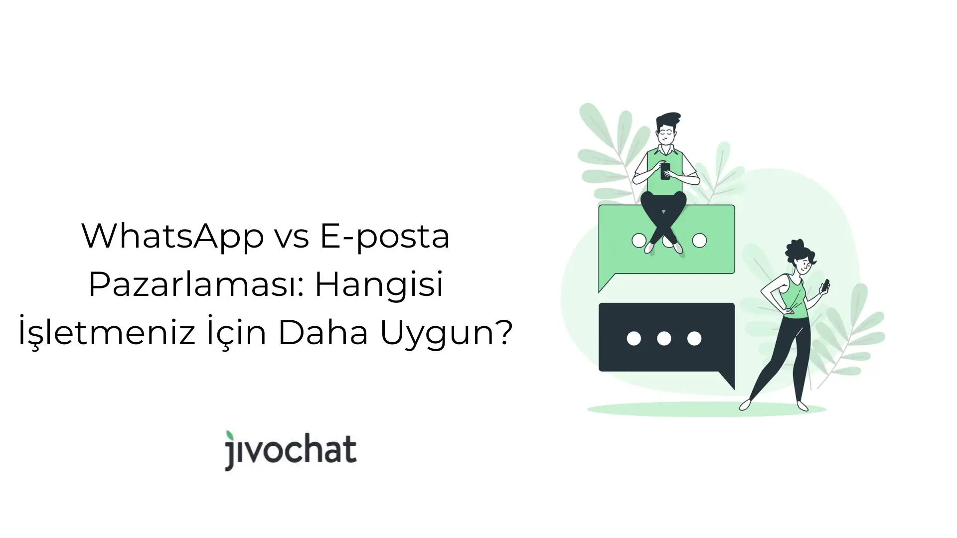 whats-app-vs-e-posta-pazarlamasi-hangisi-isletmeniz-icin-daha-uygun