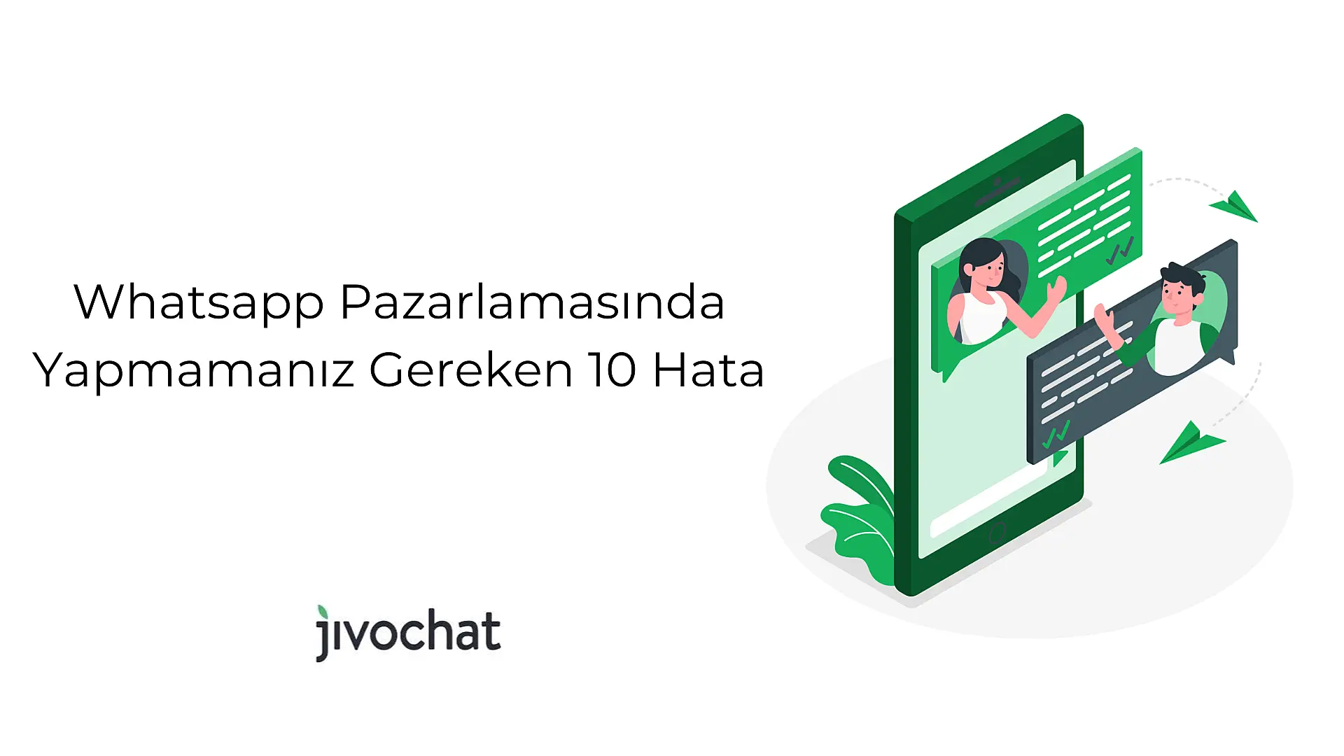 whatsapp-pazarlamasinda-yapmamaniz-gereken-10-hata