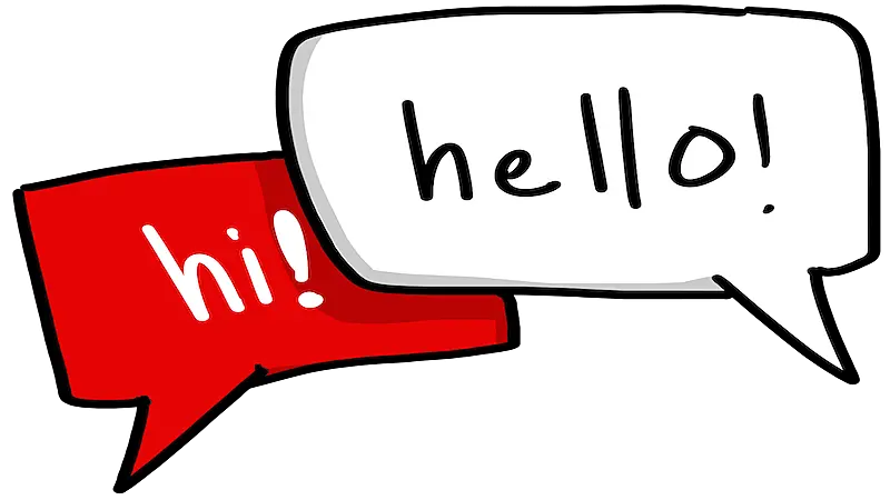 In the image there are two speech balloons, in one it's written "Hi!", and in the other one "Hello!"
