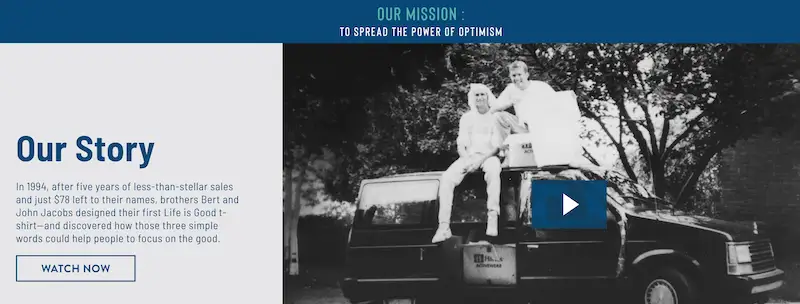 Company mission statement examples - Life is Good Life is Good wbesite page telling their story.