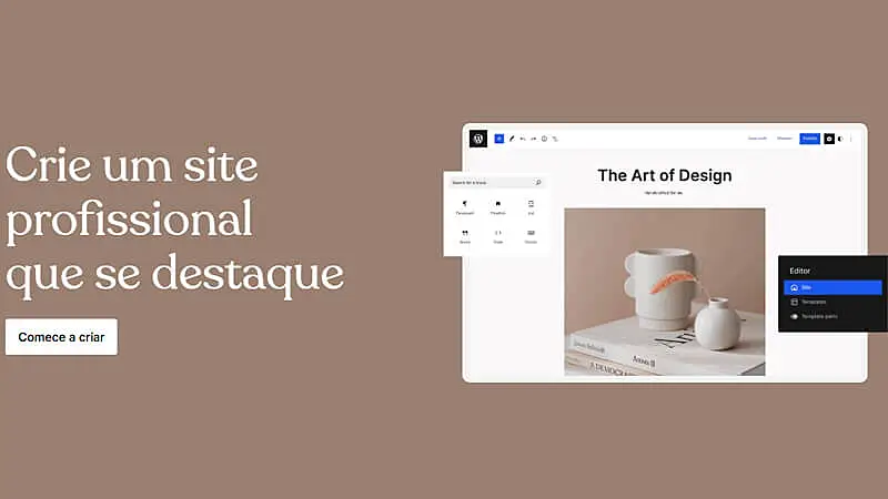 imagem da página inicial do site do WordPress com um fundo marrom, um texto que diz "Crie um site profissional que se destaque", um botão para começar a criar o site e um exemplo de site a direita