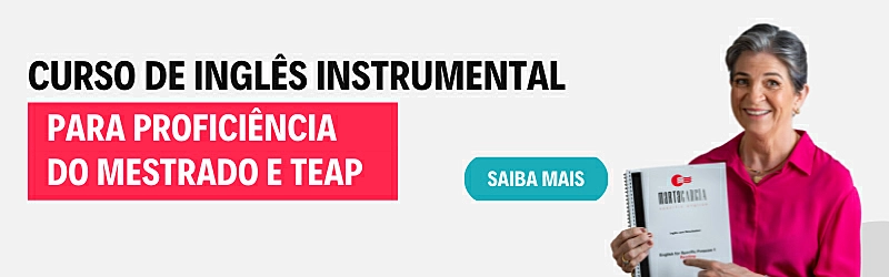 Curso de Inglês Instrumental para proficiência do mestrado e TEAP
