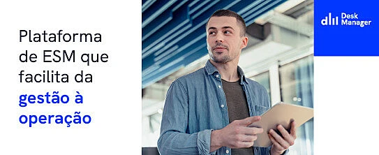 Desk manager é uma plataforma ESM