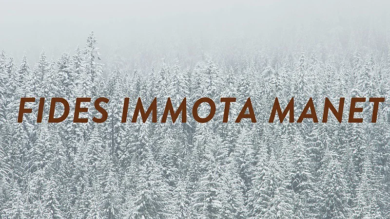 Imagen con la frase en latín "Fides Inmmota Manet"