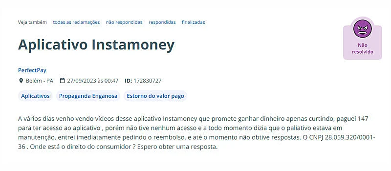 Mais uma reclamação sobre o pedido de reembolso após o pagamento para acesso do app para ganhar dinheiro curtindo fotos no instagram
