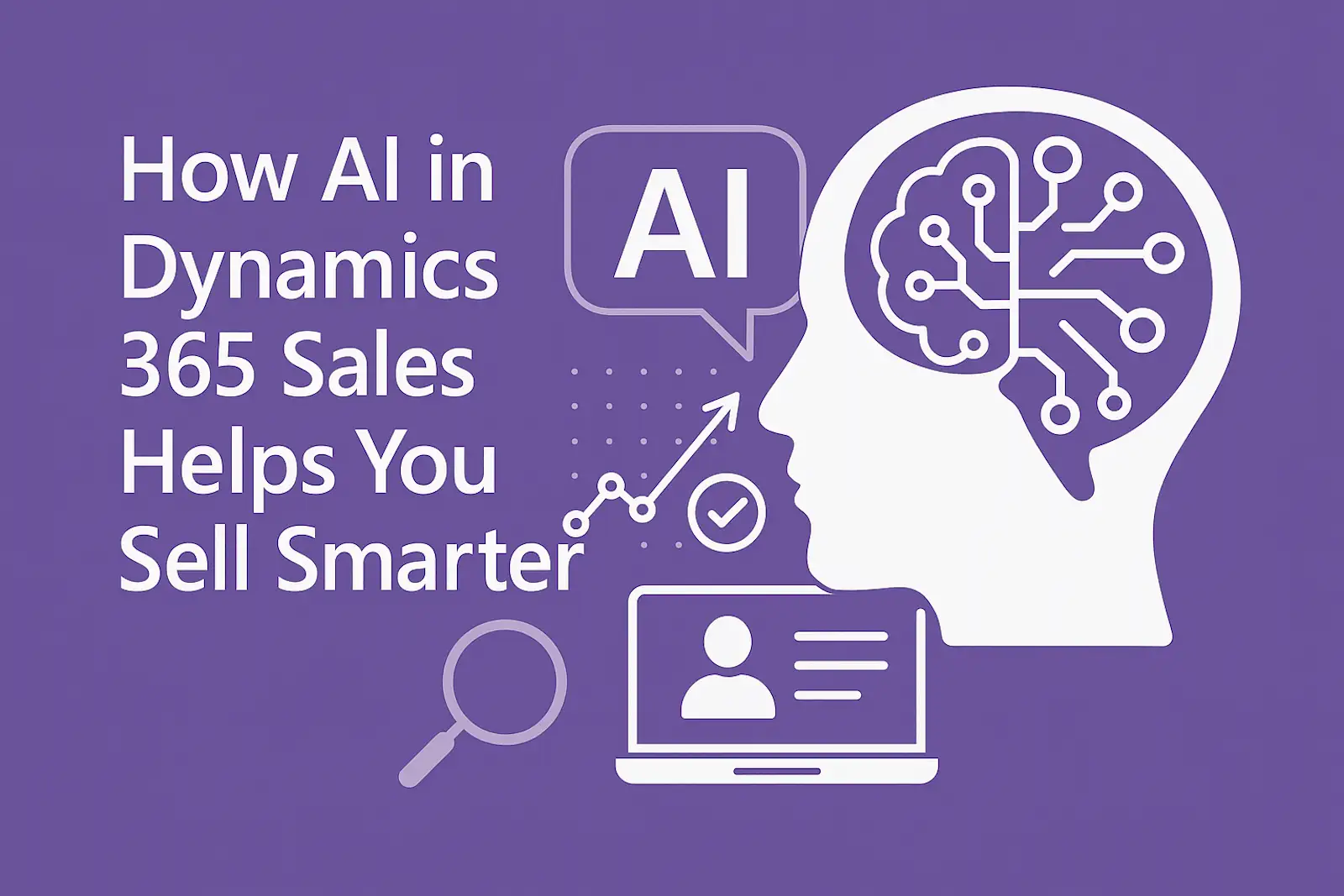 how-ai-in-dynamics-365-sales-helps-you-sell-smarter