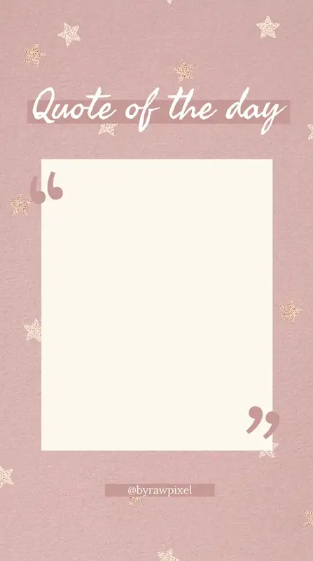 Instagram story backgrounds 14 In the image it's written "Quote of the day".