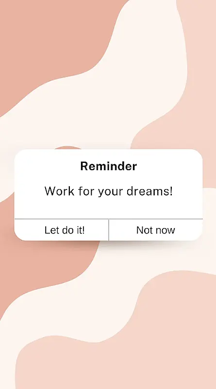 The image shows an Instagram story that it's like a smartphone notification. In the image it's written " Reminder. Work for your dreams."