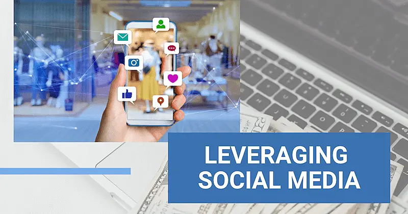 The image shows someons holding a smartphone, on the right side it's written "leveragin social media".