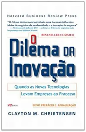 Capa do Livro O Dilema da Inovação