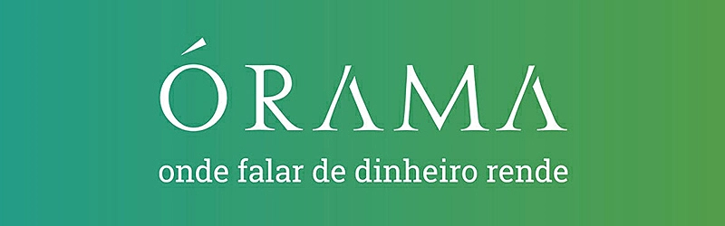 Logo da Órama seguido pelo texto "onde falar de dinheiro rende"