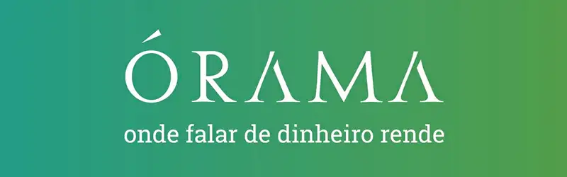 Logo da Órama seguido pelo texto "onde falar de dinheiro rende"