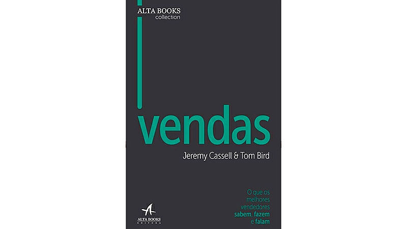 Capa do Livro: Vendas: O que os Melhores Vendedores Sabem, Fazem e Falam