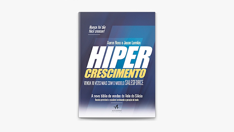 Capa do Livro Hipercrescimento: Venda 10 vezes mais com o Modelo SalesForce