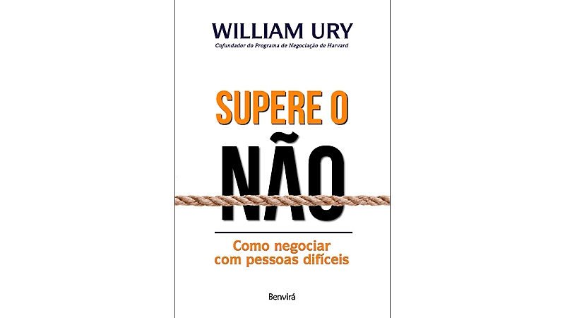 Capa do Livro de Vendas: Supere o Não: Como negociar com pessoas difíceis 