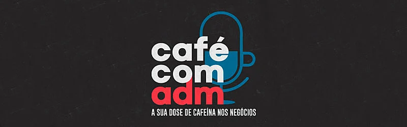logo do podcast para empreendedores Café com ADM