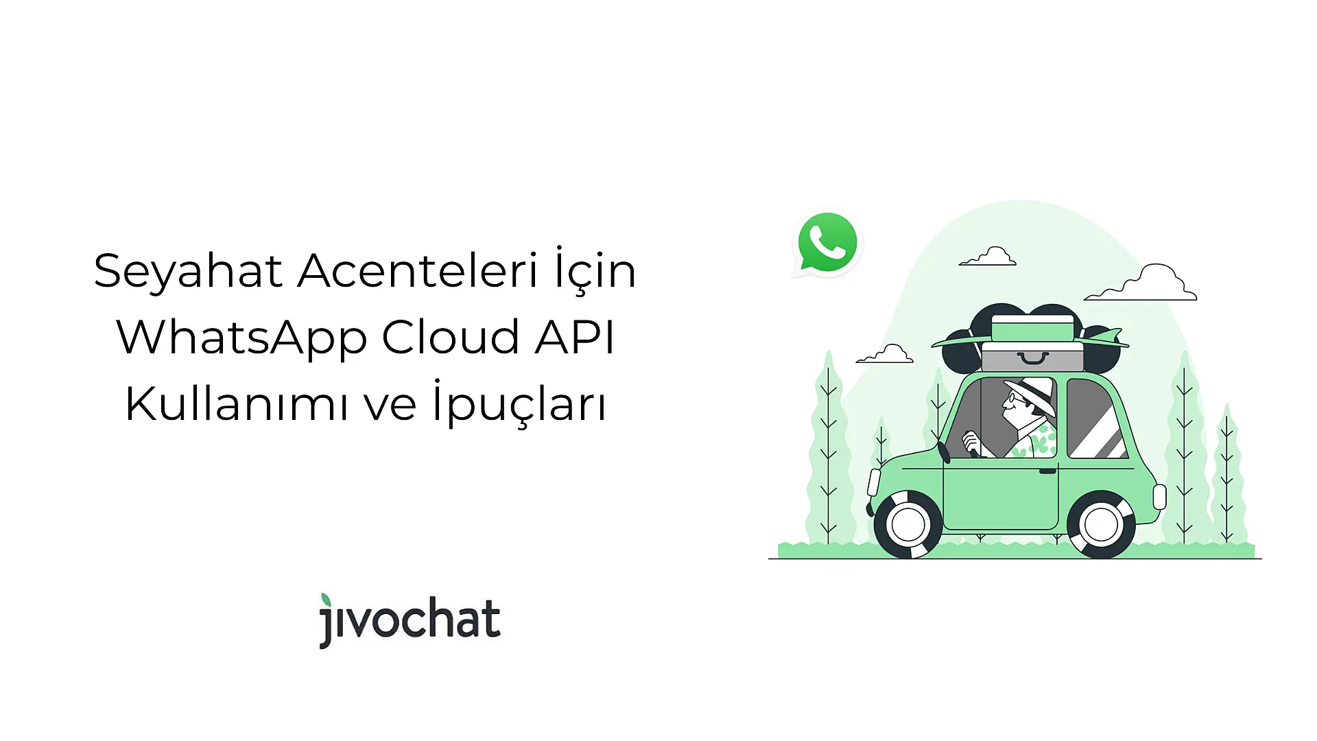 seyahat-acenteleri-icin-whats-app-cloud-api-kullanimi-ve-ipuclari