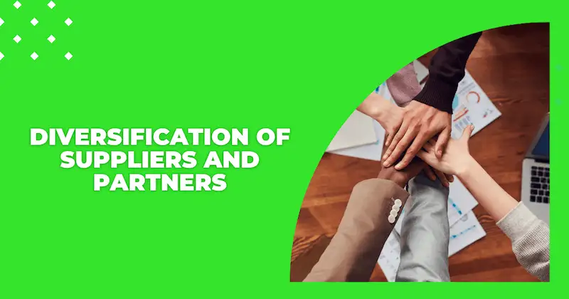 On the lefts side of the image it's written "Diversification of suppliers and partners". On the right side there is an image of people putting their hands one above the other. 